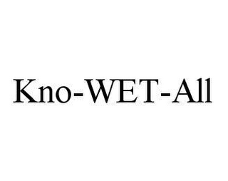 KNO-WET-ALL