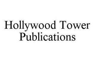 HOLLYWOOD TOWER PUBLICATIONS