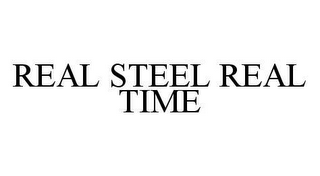 REAL STEEL REAL TIME