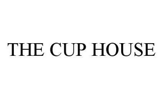 THE CUP HOUSE