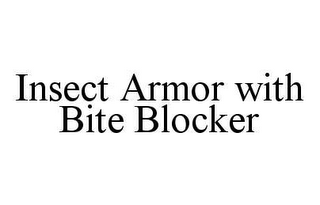 INSECT ARMOR WITH BITE BLOCKER