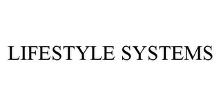 LIFESTYLE SYSTEMS