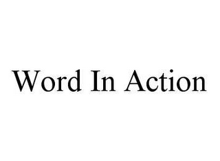 WORD IN ACTION