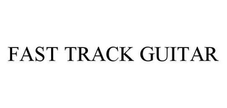 FAST TRACK GUITAR