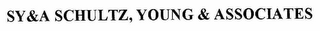 SY&A SCHULTZ, YOUNG & ASSOCIATES