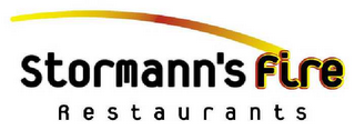 STORMANN'S FIRE RESTAURANTS