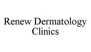 RENEW DERMATOLOGY CLINICS