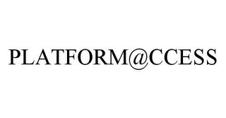 PLATFORM@CCESS