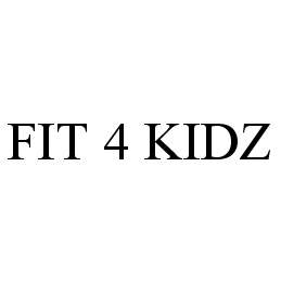 FIT 4 KIDZ