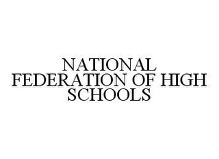 NATIONAL FEDERATION OF HIGH SCHOOLS