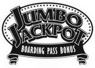 JUMBO JACKPOT BOARDING PASS BONUS