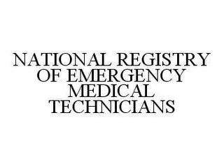 NATIONAL REGISTRY OF EMERGENCY MEDICAL TECHNICIANS