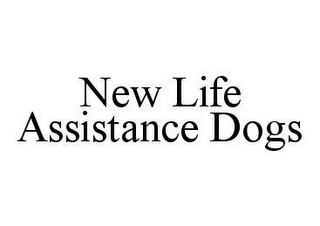 NEW LIFE ASSISTANCE DOGS