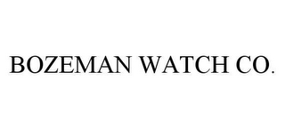 BOZEMAN WATCH CO.