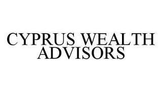 CYPRUS WEALTH ADVISORS