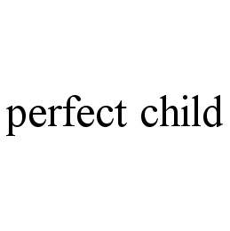 PERFECT CHILD