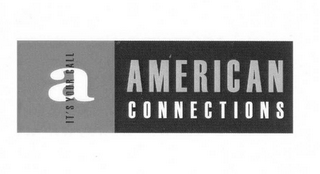 A IT'S YOUR CALL AMERICAN CONNECTIONS