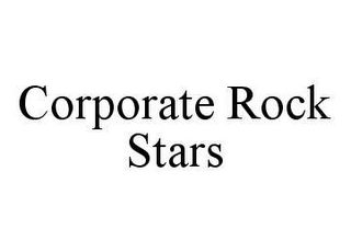 CORPORATE ROCK STARS