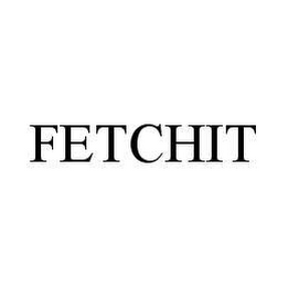 FETCHIT