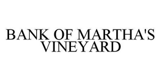 BANK OF MARTHA'S VINEYARD