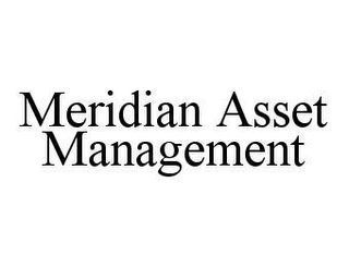 MERIDIAN ASSET MANAGEMENT