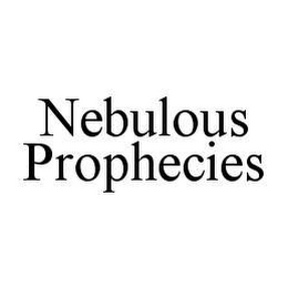 NEBULOUS PROPHECIES