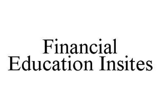 FINANCIAL EDUCATION INSITES