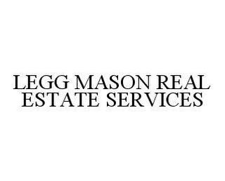 LEGG MASON REAL ESTATE SERVICES