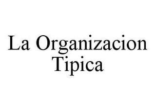 LA ORGANIZACION TIPICA