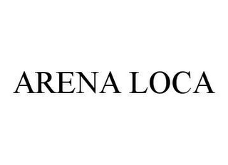 ARENA LOCA