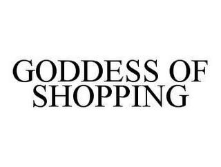 GODDESS OF SHOPPING