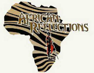 AFRICAN REFLECTIONS