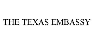 THE TEXAS EMBASSY