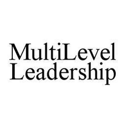 MULTILEVEL LEADERSHIP