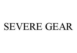 SEVERE GEAR