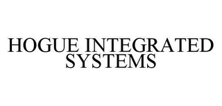HOGUE INTEGRATED SYSTEMS