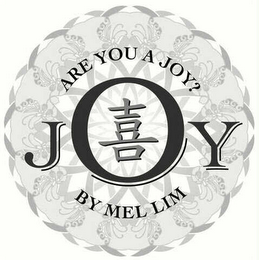 JOY BY MEL LIM ARE YOU A JOY?