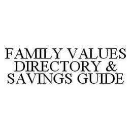 FAMILY VALUES DIRECTORY & SAVINGS GUIDE