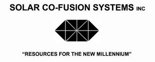 SOLAR CO-FUSION SYSTEMS INC "RESOURCES FOR THE NEW MILLENNIUM"