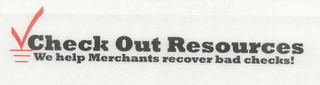 CHECK OUT RESOURCES WE HELP MERCHANTS RECOVER BAD CHECKS!