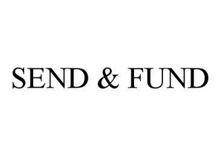 SEND & FUND