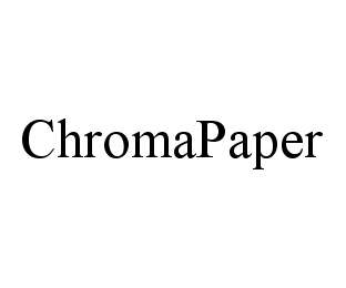 CHROMAPAPER