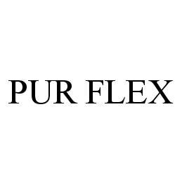 PUR FLEX