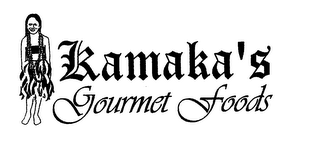 KAMAKA'S GOURMET FOODS