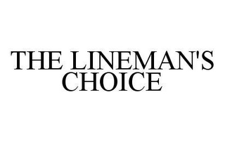 THE LINEMAN'S CHOICE