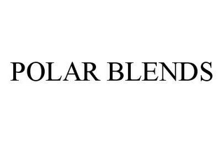 POLAR BLENDS