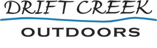 DRIFT CREEK OUTDOORS