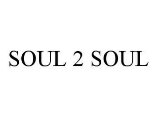 SOUL 2 SOUL