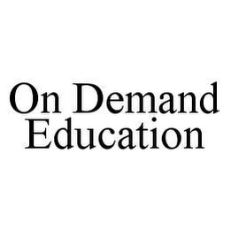 ON DEMAND EDUCATION