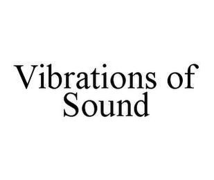 VIBRATIONS OF SOUND